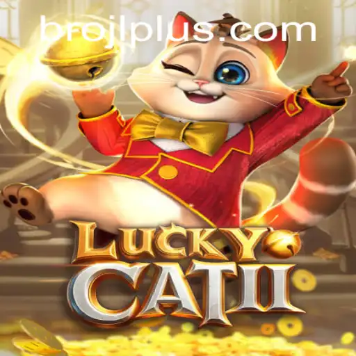 Exploring the World of LuckyCatII: The Thrilling Journey with BROJL